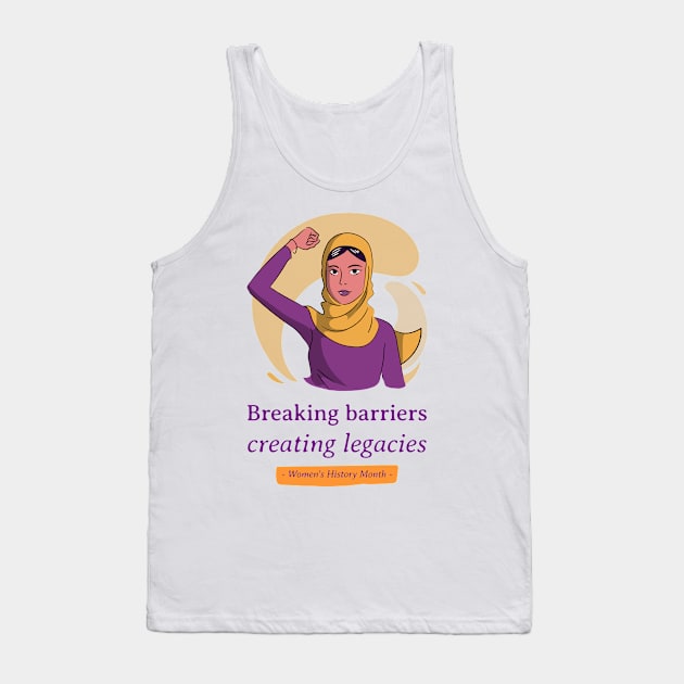 Breaking Barriers, Creating Legacies - Women's History Month Tank Top by WistfulTeeShop